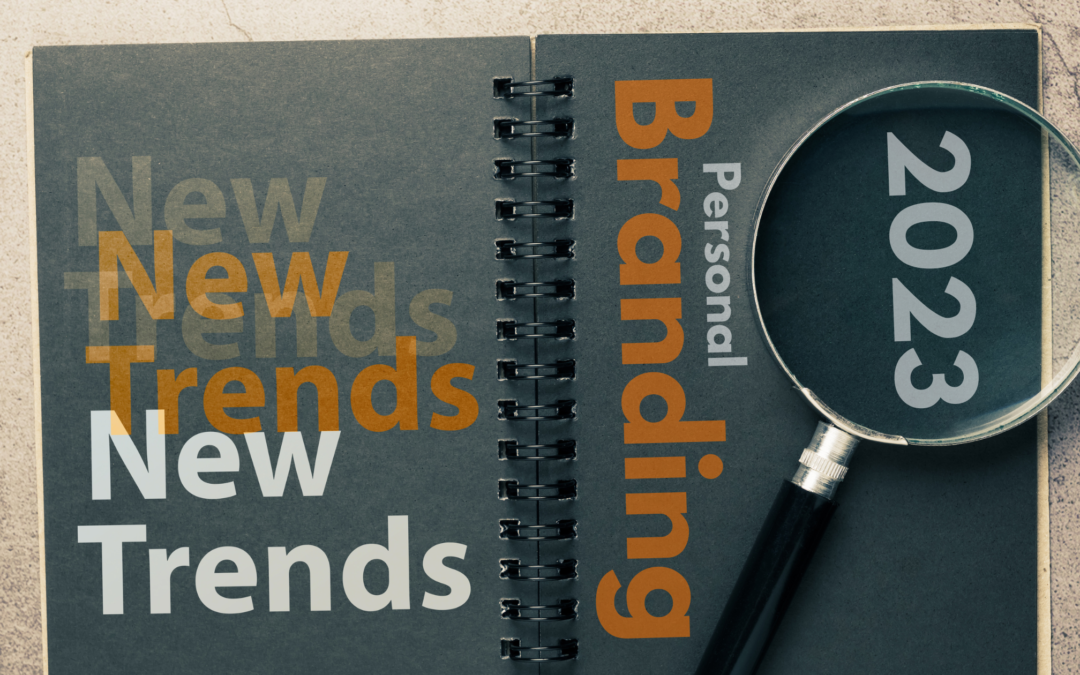 5 Personal Branding Trends For 2023