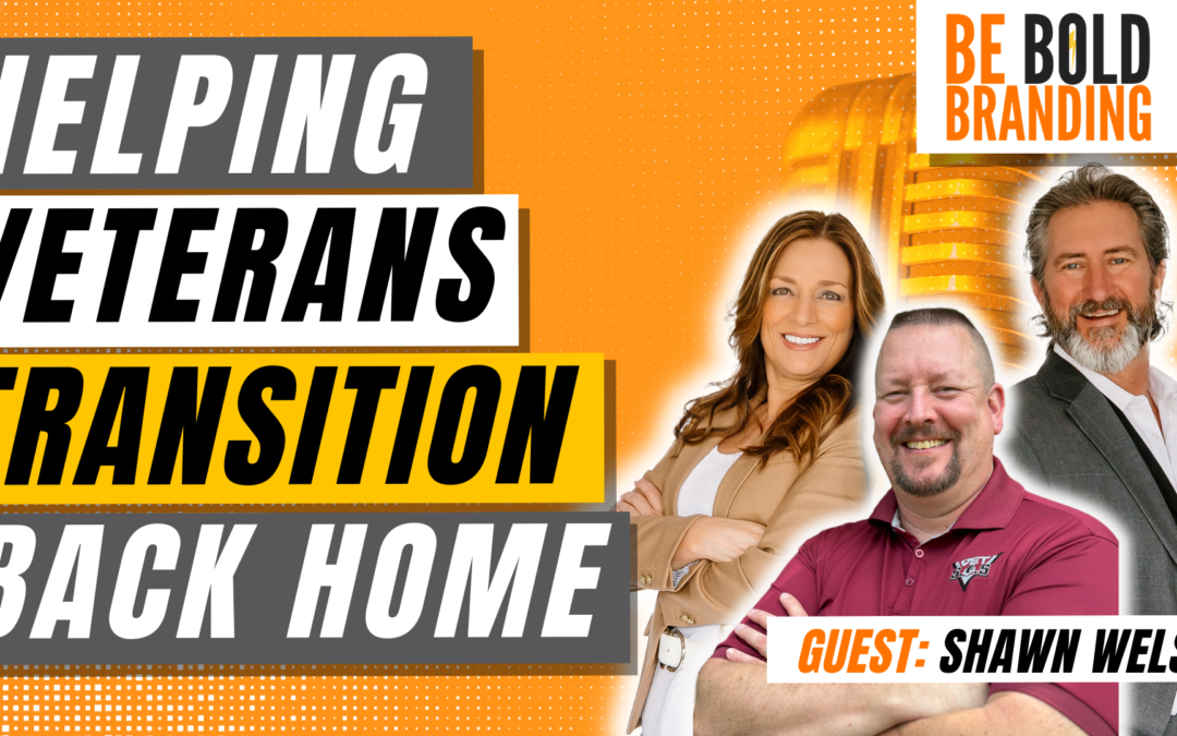 Be BOLD Branding | Helping Veterans Transition Back Home