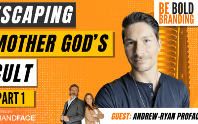 Be BOLD Branding | Escaping Mother God’s Cult (Part 1)